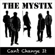 The Mystix - Can't Change It (2020)