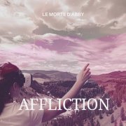 Le Morte d'Abby - Affliction (2025)