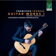 Vincenzo Sandro Brancaccio - Francisco Tárrega: Complete Guitar Works I (Original Compositions) (2023)