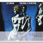 Le Orme - Felona e Sorona [2CD Remastered Deluxe Edition] (1973/2011)