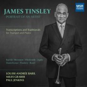 James Tinsley - James Tinsley: Portrait of an Artist - Transcriptions and Traditionals for Trumpet and Piano (2020)