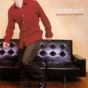 Aldebert - Sur place ou a emporter (2003)