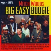 Mitch Woods - Big Easy Boogie (2006)