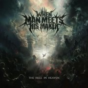 When Man Meets His Maker - The Hell In Heaven (2025) Hi-Res