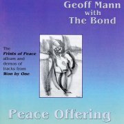 Geoff Mann with The Bond - Peace Offering (1996)