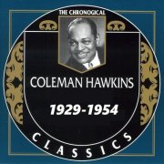 Coleman Hawkins - The Chronological Classics: 11 Albums (1929-1954)