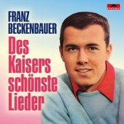 Franz Beckenbauer - Des Kaisers schönste Lieder (2024) Hi-Res