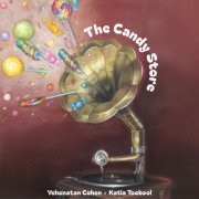 Yehonatan Cohen & Katia Toobool - The Candy Store (2025)