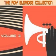 Roy Eldridge - The Roy Eldridge Collection, Pt.2 (2023)