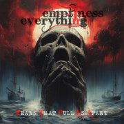 Emptiness In Everything - Fears That Pull Us Apart (2024)