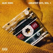 Alec King - Greatest Hits Vol. 1 (2019) FLAC