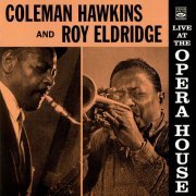 Coleman Hawkins & Roy Eldridge - Live At The Opera House (1957/2009) CD-Rip