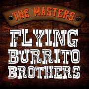 Flying Burrito Brothers - The Masters (Reissue) (1990)