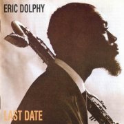 Eric Dolphy - Last Date (1964)