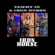 Tammy Jo & Iron Horse - Iron Horse (2023)