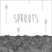 Sprouts - Sprouts (2013)