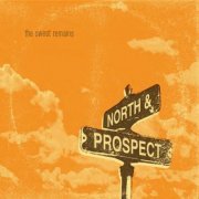 The Sweet Remains - North & Prospect (2013)