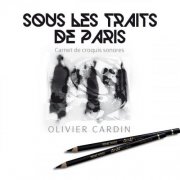 Olivier Cardin - Sous les traits de Paris (2026)