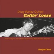 Doug Raney Quintet - Cuttin' Loose (1987) FLAC