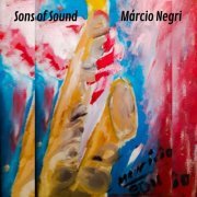 Marcio Negri - Sons of Sound (2021)