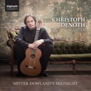 Christoph Denoth - Mister Dowland's Midnight (2014) [Hi-Res]