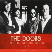 The Doors - Live at Seattle Center Coliseum 1970 (Live) (2019)