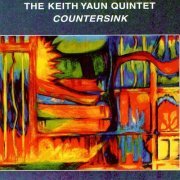 The Keith Yaun Quintet - Countersink (1998)