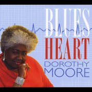 Dorothy Moore - Blues Heart (2012)