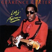 Clarence Carter - Let's Burn (1980)