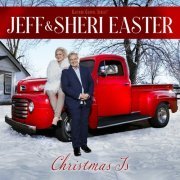 Jeff & Sheri Easter - Christmas Is (2023)