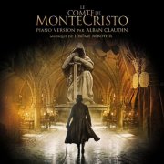 Alban Claudin, Jerome Rebotier - Le Comte de Monte Cristo (Piano Version) (2025) [Hi-Res]