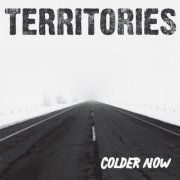 Territories - Colder Now (2023) Hi-Res