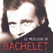 Pierre Bachelet - Le Meilleur De (1998)