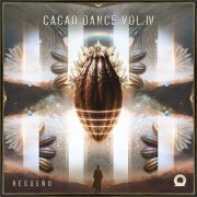 Various Artists - Cacao Dance, Vol. 4 - Resueño (2025)