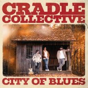 Cradle Collective - City of Blues (2026) [Hi-Res]