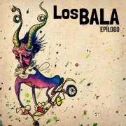 Los Bala - Epílogo (2023)