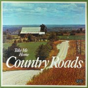 VA - Take Me Home Country Roads (Box Set 8 LP) (1976)