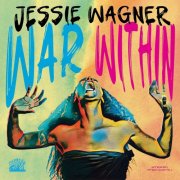Jessie Wagner - War Within (2025)