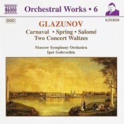 Igor Golovschin, Moscow Symphony Orchestra - Glazunov: Orchestral Works 6 (1997) CD-Rip