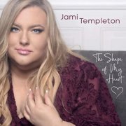 Jami Templeton - The Shape of My Heart (2022)