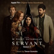 Trevor Gureckis - Servant: Season 3 (Apple TV+ Original Series Soundtrack) (2022) [Hi-Res]