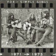 Fox - Simple Songs 1971-1973 (2011)