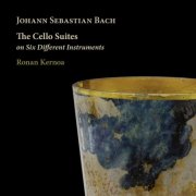 Ronan Kernoa - J. S. Bach: The Cello Suites on Six Different Instruments (2025) [Hi-Res]