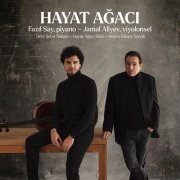 Fazıl Say & Jamal Aliyev - Hayat Ağacı (2022) [Hi-Res]