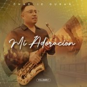 Charlie Duran - Mi Adoración Vol.1 (2025)