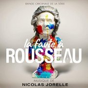 Nicolas Jorelle - La faute à Rousseau (Bande originale de la série) (2021) [Hi-Res]s