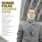 Robbie Fulks - Georgia Hard (2005)