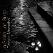 Giovanni Mazzarino Quartet - In Sicilia Una Suite (2011)