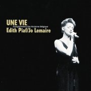 Jo Lemaire - Une Vie-Piaf (1999)