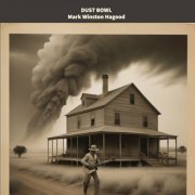 Mark Winston Hagood - Dust Bowl (2023)